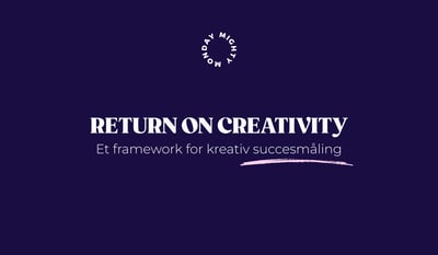 Return on Creativity: Mål effekten af din kreative strategi